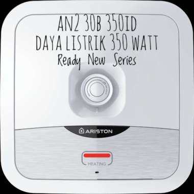 WATER HEATER ARISTON 30LITER AN2 30B 500ID - AN2 30B 350ID type AN2 30B 500ID