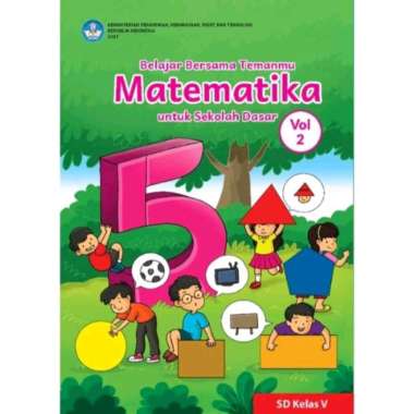 BUKU SISWA BELAJAR BERSAMA TEMANMU MATEMATIKA VOL.2 SD/MI KELAS 5 KURIKULUM MERDEKA