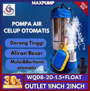 MAXPUMP Submersible Pump Pompa Celup air Kotor 1INCH 2INCH 1.5kw Stainless Kuras Air OTOMATIS Pompa