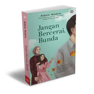 Mizan Buku Novel Jangan Bercerai Bunda - Asma Nadia