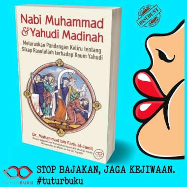 Nabi Muhammad Dan Yahudi Madinah - Dr Muhammad Bin Faris Al Jamil