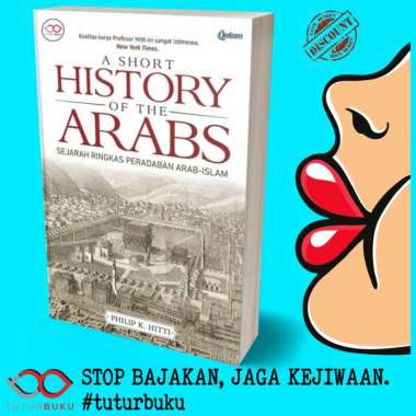 A Short History Of The Arabs - Philip K Hitti