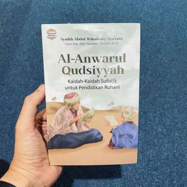 Buku - Al-Anwarul Qudsiyyah (Kaidah-Kaidah Sufistik untuk Pendidikan Ruhani)