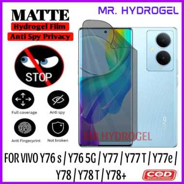 ANTIGORES HYDROGEL ANTI SPY PRIVACY MATTE VIVO Y76 S/ Y76 5G / Y77 / Y77 T / Y77E / Y78 / Y78 T / Y7