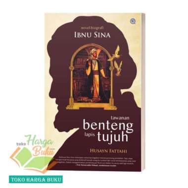 Tawanan Benteng Lapis Tujuh Novel Biografi Ibnu Sina Karya Husayn Fattahi Penerbit QAF