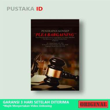 Buku Penerapan Konsep "Plea Bargaining" Dalam Rancangan Kitab