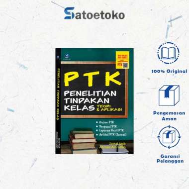 PTK Penelitian Tindakan Kelas, Teori Dan Aplikasi