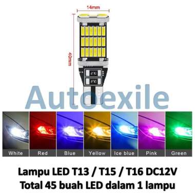 Lampu LED 45SMD Super Bright T13 T15 T16 W10W W15W W16W DC 12V Terang Kota Mundur Mobil Senja Motor 