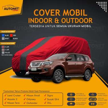 Body Cover outdor Nissan Tera Autonet Cover mobil premium Mazda 2 Nissan Tera Xtrail Odyssey Sigra M