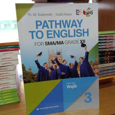 Pathway To English - Bahasa Inggris Wajib Sma Kelas 12 K13N Erlangga