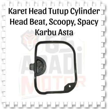 Karet Head Tutup Cylinder Head Beat, Scoopy, Spacy Karbu