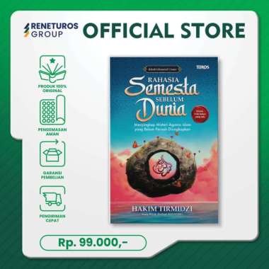 Buku Rahasia Semesta Sebelum Dunia - Hakim Tirmidzi - Turos