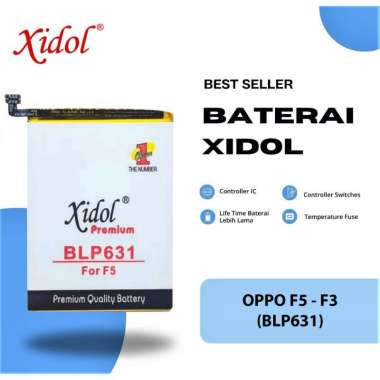BATERAI XIDOL OPPO F5 - F3 PREMIUM BERGARANSI