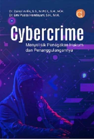 Buku Cybercrime: Menyelisik Penegakan Hukum - BUKU HUKUM - BW