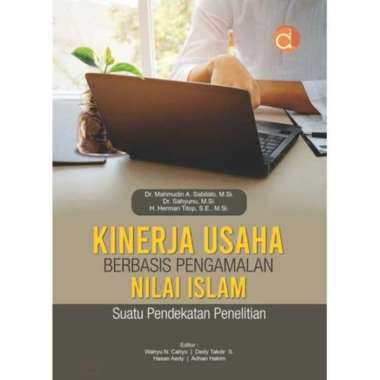 Buku Kinerja Usaha Berbasis Pengamalan Nilai Islam Suatu Pendekatan