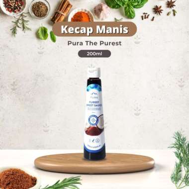 Pura Kecap Manis 200 ml - Kecap Manis Kelapa Rendah Kalori - Kecap Manis MPASI Anak