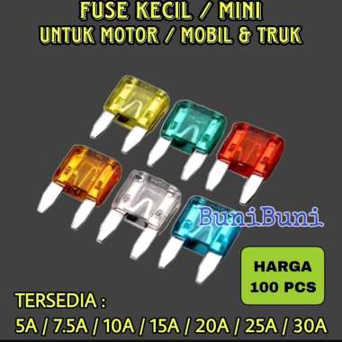 100 PCS FUSE DX KECIL / Sekring Sikring Tancap KECIL MINI Untuk Mobil Motor Dan Truk - HARGA 100 PCS