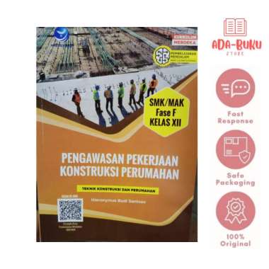 Teknik Konstruksi dan Perumahan Elemen Pengawasan Pekerjaan Konstruksi Perumahan SMK/MAK Kelas XII K