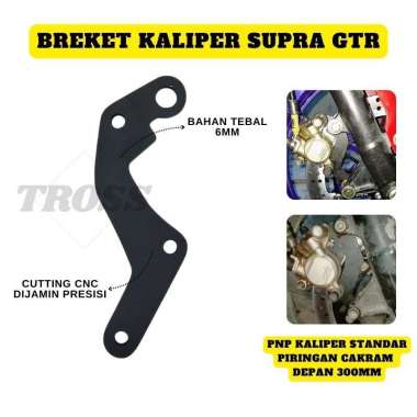 Bracket kaliper supra gtr breket kaliper standar breket supra gtr cakram depan 300mm Cutting CNC dij