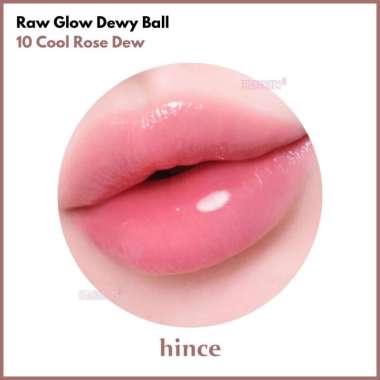 [READY] HINCE Raw Glow Dewy Ball 3.5g - ORIGINAL KOREA 10 COOL ROSE DEW