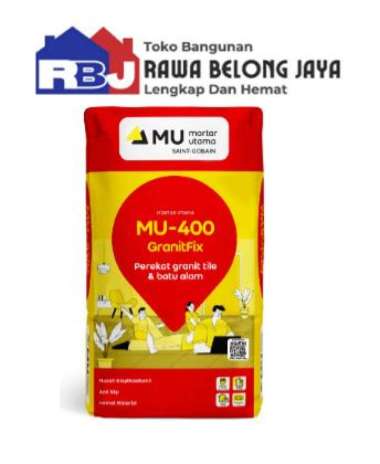 Semen Mortar MU 400 GranitFix ( Perekat Granit Tile & Batu Alam ) - 25kg