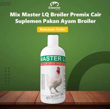 Mix Master LQ Broiler Premix Cair Suplemen Pakan Ayam Broiler
