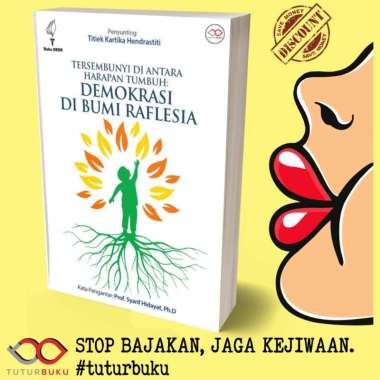 Demokrasi Di Bumi Raflesia - Titiek Kartika Hendrastiti