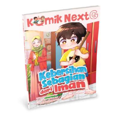 KOMIK NEXT G VOL. 570: KEBERSIHAN SEBAGIAN DARI IMAN