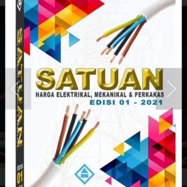 Satuan Harga Mekanikal, Elektrikal & Perkakas Edisi 1 Tahun 2021 Multivariasi Multicolor