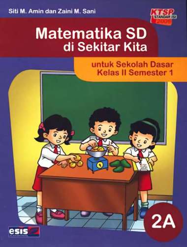 BEST SELLER MATEMATIKA SD DI SEKITAR KITA 2A SD KELAS 2 SMT 1 (KTSP) Multivariasi Multicolor