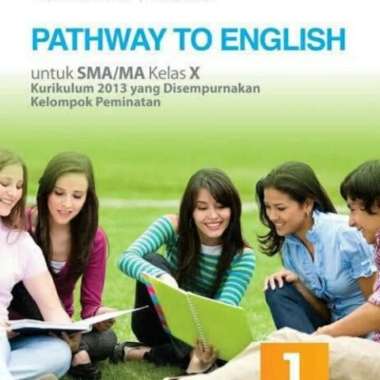 Buku SMA Pathway Bahasa Inggris kelas X XI 10 11 - erlangga Multivariasi Multicolor