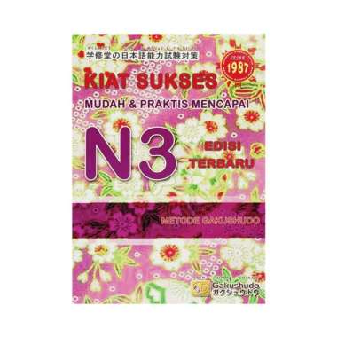 Kiat Sukses Mudah & Praktis Mencapai N3 Metode Gakushudo Multivariasi Multicolor