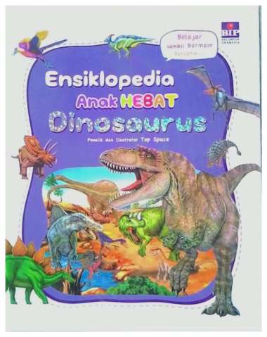 Ensiklopedia Anak Hebat ( Dinosaurus ) Multivariasi Multicolor