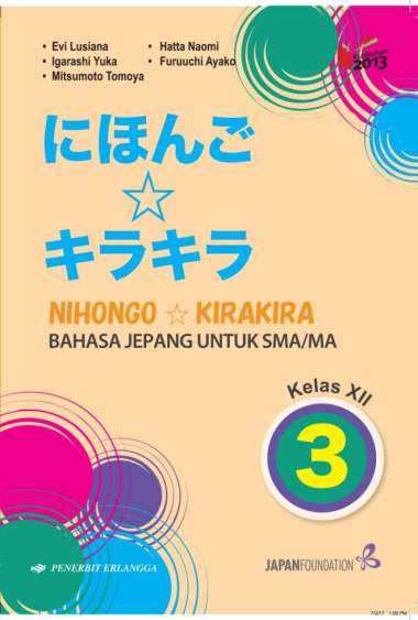 Nihongo Kira-Kira: Bahasa Jepang Sma Kelas. 12/K13N | 0044950090