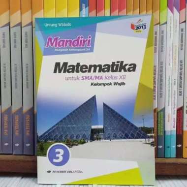 Buku Mandiri Matematika Kelas 3 / Xii 12 Sma K13N Erlangga Wajib