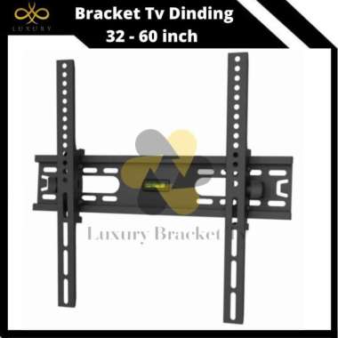 Breket TV LCD 32 - 60 Inch Waterpass / Braket / Bracket TV LED CURVED