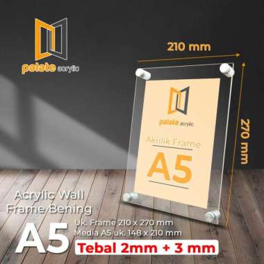 AKRILIK WALL FRAME A5 / ACRYLIC FRAME A5 LANDSCAPE / PORTRAIT 3MM
