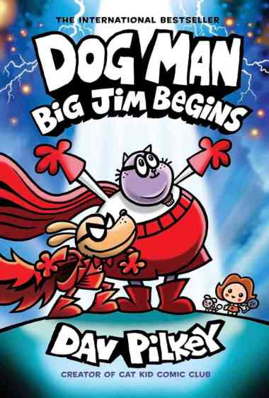 Scholastic : Dog Man #13: Big Jim Begins