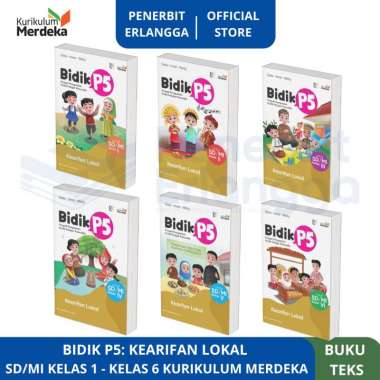 [Erlangga Official] Bidik P5: Kearifan Lokal Sd Kurikulum Merdeka Kelas 5