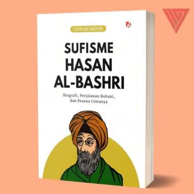 Buku Sufisme Hasan Al-Bashri (Biografi, Perjalanan Ruhani & Pesona Cintanya) - Yanuar A - DIVA Press