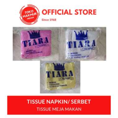 TISSUE NAPKIN TIARA / TISSUE SERBET / TISSUE MEJA MAKAN
