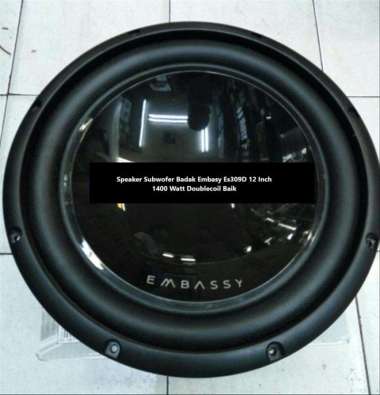 Speaker Subwofer Badak Embasy Es309D 12 Inch 1400 Watt Doublecoil Baik