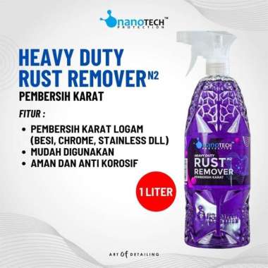 HEAVY DUTY RUST REMOVER 1L - nanoTECH PROTECTION - PEMBERSIH KARAT