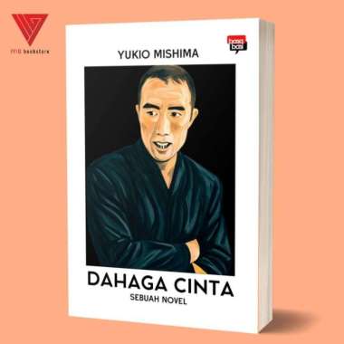 Iyig - Buku Dahaga Cinta (Sebuah Novel) - Yukio Mishima - Basabasi