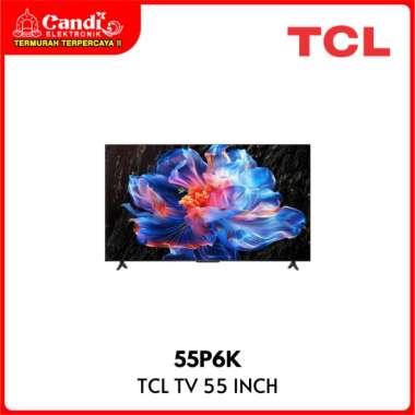 TCL 4K Ultra HD Google TV 55 Inch P6K MEMC HDMI 2.1 P6K 55P6K