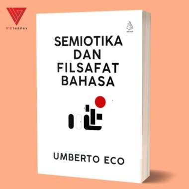 Buku Semiotika dan Filsafat Bahasa - Umberto Eco - buku semiotika - buku semiologi - filsafat bahasa