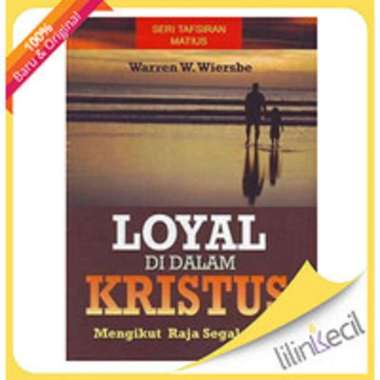 Buku Loyal di Dalam Kristus (Warren W. Wiersbe)