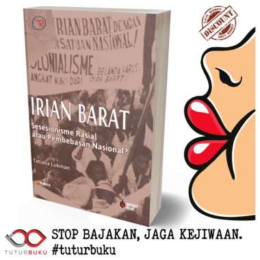 Irian Barat Sesesionisme Rasial atau Pembebasan Nasional - Tatiana Lukman