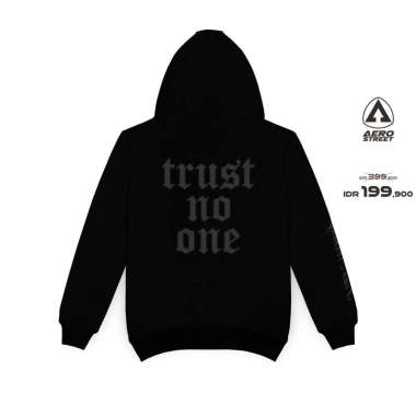 Aerostreet Hoodie Trust No One Hitam Man Sweater Jumper CADAA M