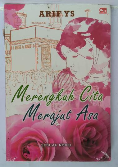 MERENGKUH CITA MERAJUT ASA ARIF YS NOVEL REMAJA NOVEL DEWASA NOVEL ORIGINAL NOVEL ASLI